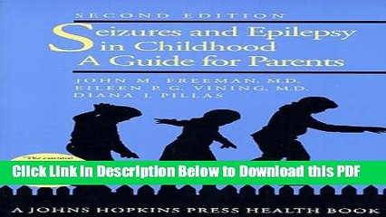 [Read] Seizures and Epilepsy in Childhood: A Guide for Parents Popular Online