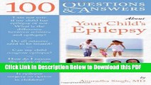 [Read] 100 Questions     Answers About Your Child s Epilepsy Ebook Free
