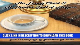 [PDF] An Empty Chest   A Drawer Full of Fingers Popular Online