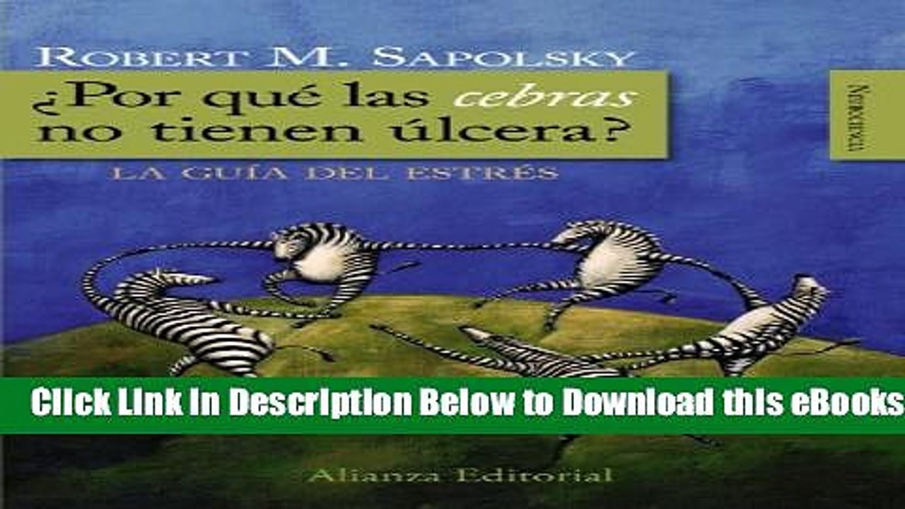 [Reads] Â¿Por quÃ© las cebras no tienen Ãºlcera? / Why zebras don t get ulcers?: La guÃ­a del