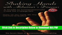 [PDF] Shaking Hands with Alzheimers Disease: A Guide to Compassionate Care for Caregivers: The