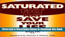 [Best] Saturated Fat May Save Your Life Online Ebook