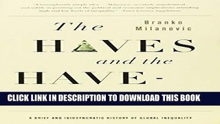 [PDF] The Haves and the Have-Nots: A Brief and Idiosyncratic History of Global Inequality Popular