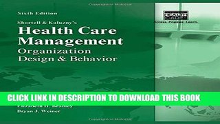 Collection Book Shortell and Kaluzny s Healthcare Management: Organization Design and Behavior