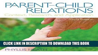 New Book Parent-Child Relations: Context, Research, and Application (3rd Edition)