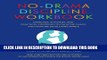 New Book No-Drama Discipline Workbook: Exercises, Activities, and Practical Strategies to Calm The