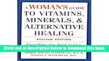 [Reads] Woman s Guide to Vitamins, Minerals   Alternative Healing Free Books