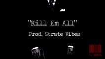 Gangsta Trap Rap Beat Hip Hop Instrumental 2016-Kill em All-TL Beats