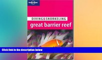 complete  Lonely Planet Diving   Snorkeling Great Barrier Reef