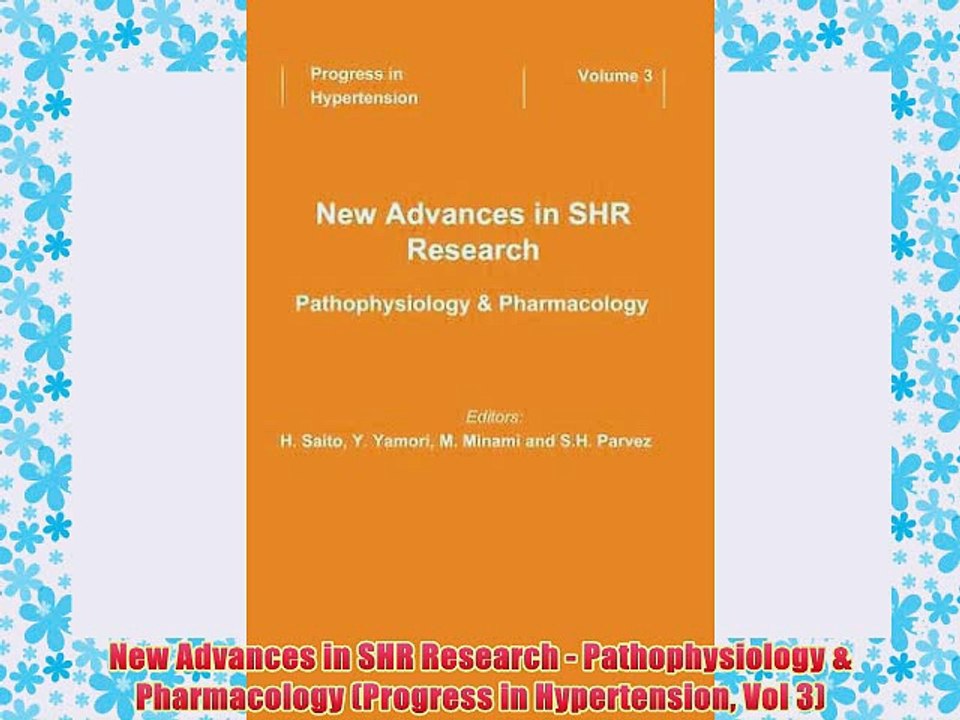 [PDF] New Advances in SHR Research - Pathophysiology & Pharmacology (Progress in Hypertension