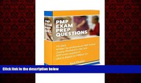 Online eBook PMP Exam Prep Questions: 715 Questions Written by professional PMP Trainer Based On