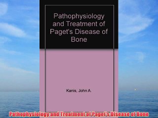 [PDF] Pathophysiology and Treatment of Paget's Disease of Bone Popular Colection