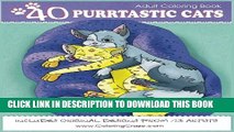 New Book Adult Coloring Book: 40 Purrtastic Cats, Stress Relieving Coloring Pages For Adults By