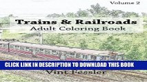 Collection Book Trains   Railroads : Adult Coloring Book Vol.2: Train and Railroad Sketches for