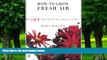 Big Deals  How to Grow Fresh Air: 50 House Plants that Purify Your Home or Office  Free Full Read