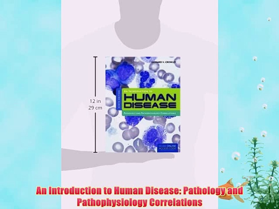 [PDF] An Introduction to Human Disease: Pathology and Pathophysiology Correlations Popular