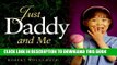 [PDF] Just Daddy and Me: Celebrating the Love Between a Father   Daughter Full Collection