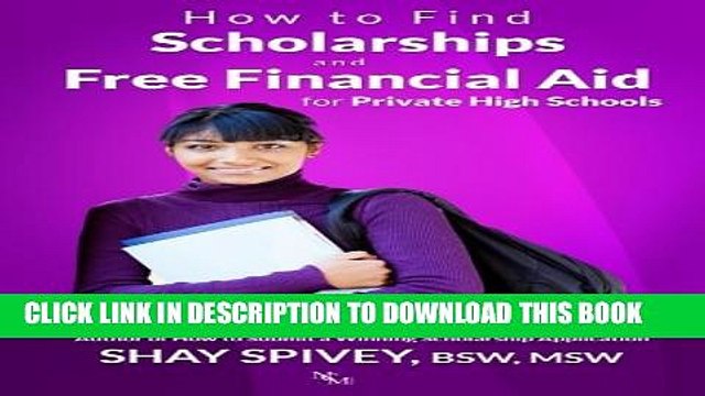 [PDF] How to Find Scholarships and Free Financial Aid for Private High Schools Full Colection