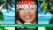 Big Deals  Quit Smoking: Quit Smoking Tips That Will Help You Quit Smoking Now and Quit Smoking
