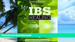 Big Deals  My IBS Healing: Irritable Bowel Syndrome  Free Full Read Best Seller