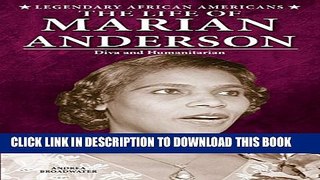 [PDF] The Life of Marian Anderson: Diva and Humanitarian (Legendary African Americans) [Online