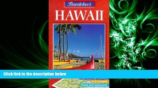 there is  Baedeker s Hawaii (Baedeker s Travel Guides)