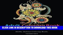 New Book Adult Coloring Books: Flower Patterns: 50 Gorgeous, Stress Relieving Henna Flower Designs