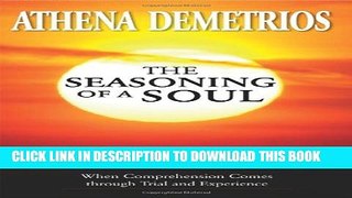 Collection Book The Seasoning of a Soul: When Comprehension Comes Through Trial and Experience