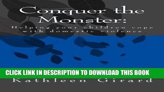 Collection Book Conquer The Monster: Helping your children cope with domestic violence (Volume 2)