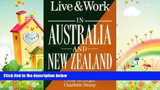 there is  Live   Work in Australia and New Zealand (Living   Working Abroad Guides)