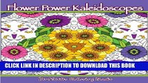 Collection Book Flower Power Kaleidoscopes: Floral inspired kaleidoscope coloring designs for