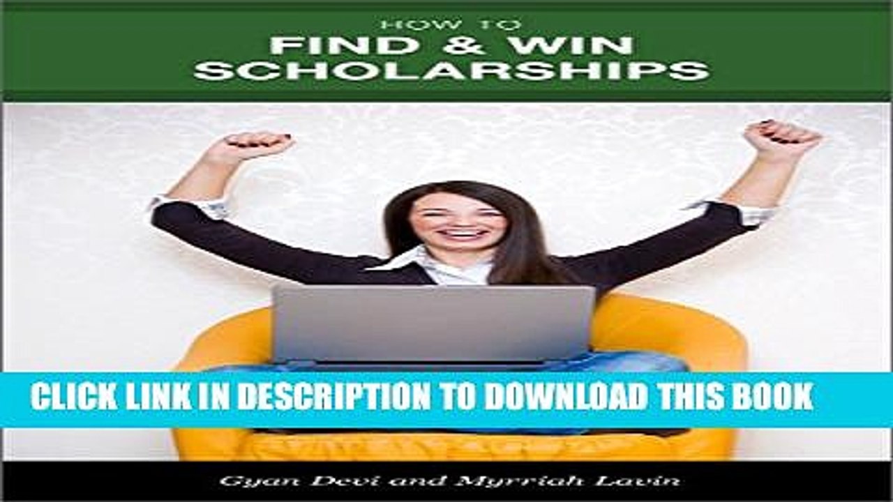 [PDF] How to Find   Win Scholarships (Get a College Degree Without Drowning in Debt Book 1) Full