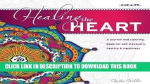 New Book Healing the Heart: A journal and coloring book for self discovery, healing   happiness