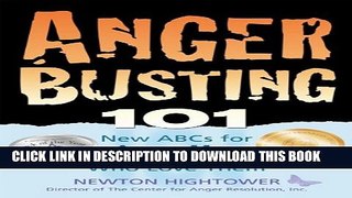 New Book Anger Busting 101: The New ABCs for Angry Men and the Women Who Love Them