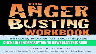 New Book The Anger Busting Workbook: Simple, Powerful Techniques for Managing Anger   Saving