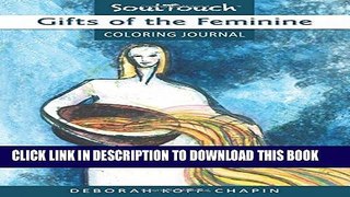 New Book GIFTS OF THE FEMININE: Soul Touch Coloring Journal