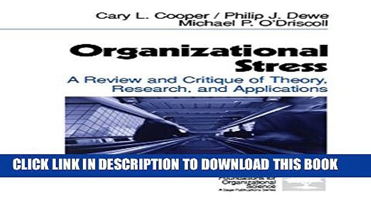 [Read PDF] Organizational Stress: A Review and Critique of Theory, Research, and Applications