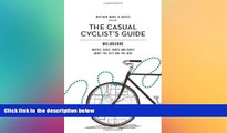 there is  Casual Cyclist s Guide To Melbourne: Routes, Rides, Rants And Raves About The City And