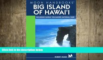 there is  Moon Handbooks Big Island of Hawai i: Including Hawaii Volcanoes National Park