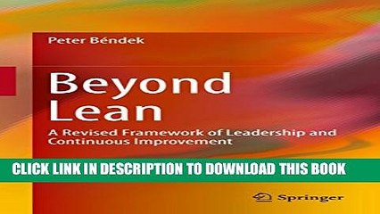 [Read PDF] Beyond Lean: A Revised Framework of Leadership and Continuous Improvement Download Free