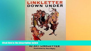 there is  Linkletter down under
