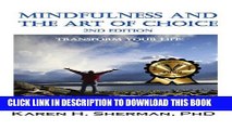 New Book Mindfulness and The Art of Choice: Transform Your Life (New Horizons in Therapy Book 3)