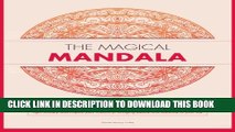 Collection Book The Magical Mandala: Coloring pages for adults and mood enhacing mandalas  that