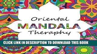 New Book Oriental Mandala Theraphy: Be at peace with Eastern Mandalas