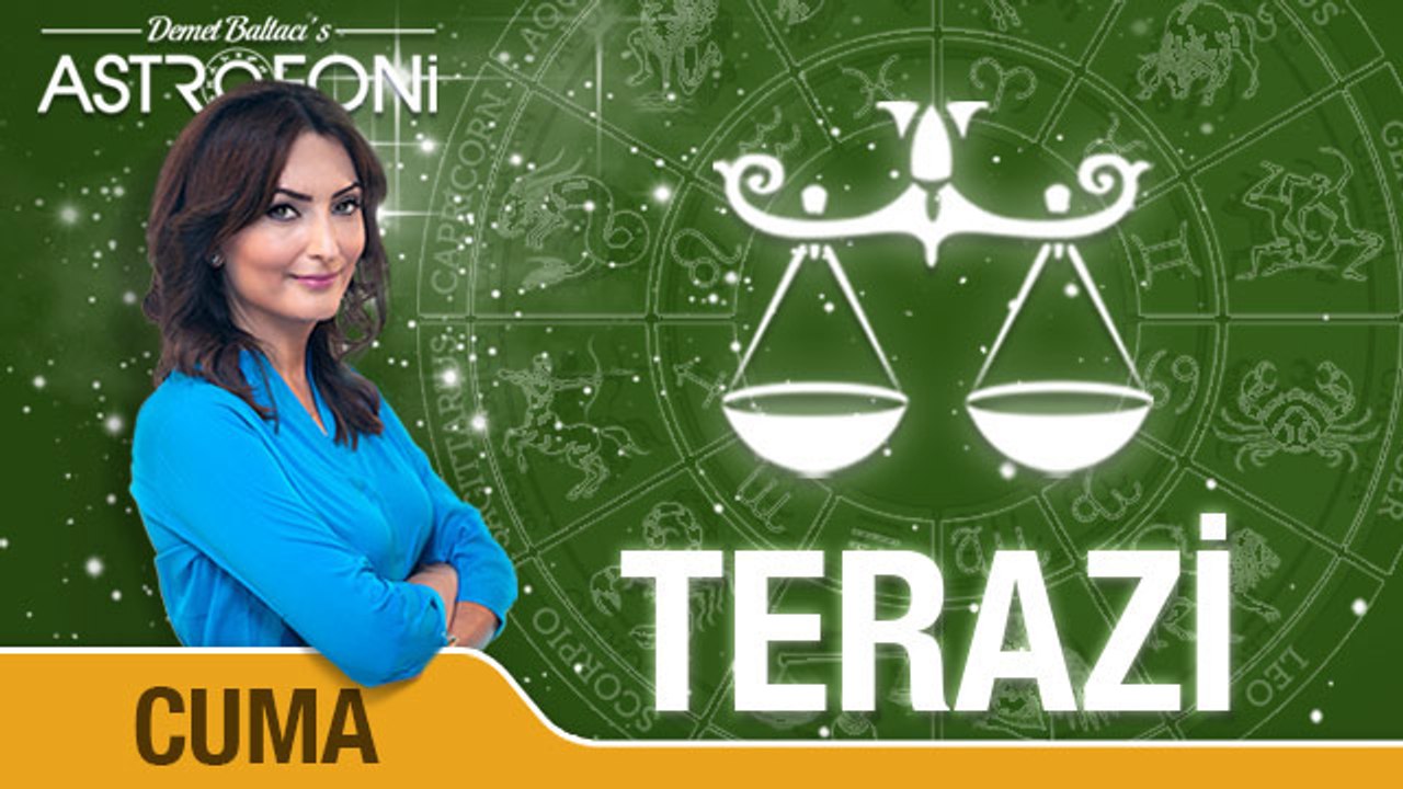TERAZİ günlük yorumu 9 Eylül 2016 Cuma