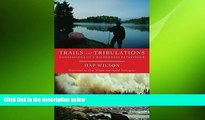different   Trails and Tribulations: Confessions of a Wilderness Pathfinder