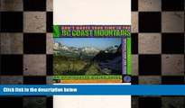 complete  Don t Waste Your Time in the B.C. Coast Mountains: An Opinionated Hiking Guide to Help