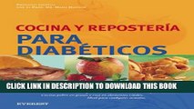 [PDF] Cocina Y Reposteria Para Diabeticos/ Recipes and Deserts for Diabetics (Spanish Edition)