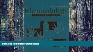 Big Deals  Rheumatology in Primary Care, 1e  Best Seller Books Most Wanted