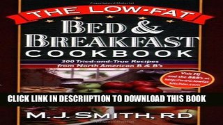 [New] The Low-Fat Bed   Breakfast Cookbook: 300 Tried-and-True Recipes from North American B Bs